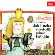 singular_bupabooks Jak Lucka vysvobodila prince Pašajdu - Jiří Kafka