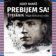 singular_bupabooks Prebijem sa! Štefánik - Jozef Banáš