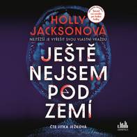 Obálka Ještě nejsem pod zemí