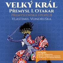 Obálka Přemyslovská epopej I. - Velký král