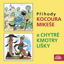 Obálka Příhody kocoura Mikeše a Chytré kmotry lišky