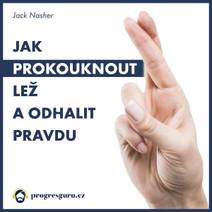 Obálka Jak prokouknout lež a odhalit pravdu
