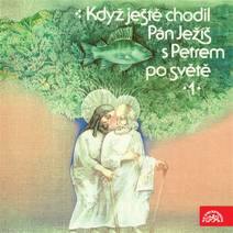 Obálka Když ještě chodil Pán Ježíš s Petrem po světě