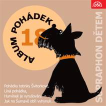 Obálka Album pohádek "Supraphon dětem" 18. (Pohádky tetinky Švitorkové, Líná pohádka, Hurvínek je vyrušován, Jak na Šumavě obři vyhynuli...