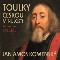 Obálka Toulky českou minulostí - Speciál JAN AMOS KOMENSKÝ