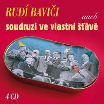 Obálka Rudí baviči aneb soudruzi ve vlastní šťávě (Box 4 CD)
