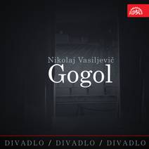 Obálka Divadlo, divadlo, divadlo. Nikolaj Vasiljevič Gogol