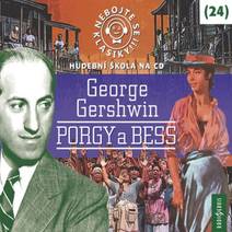 Obálka Nebojte se klasiky! 24 George Gershwin: Porgy a Bess