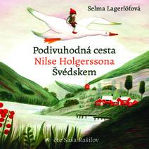 Obálka Podivuhodná cesta Nilse Holgerssona Švédskem
