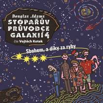 Obálka Stopařův průvodce Galaxií 4 - Sbohem a díky za ryby
