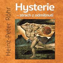Obálka Hysterie – strach z odmítnutí