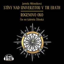 Obálka Stíny nad Univerzitou v Tir Erath – Rogenovo oko