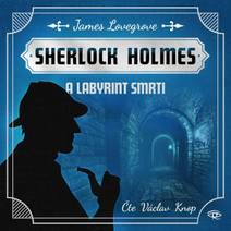 Obálka Sherlock Holmes a Labyrint smrti