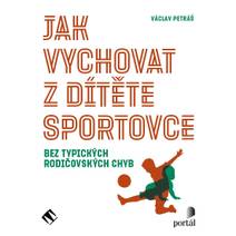 Obálka Jak vychovat z dítěte sportovce