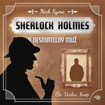 Obálka Sherlock Holmes a nesmrtelný muž