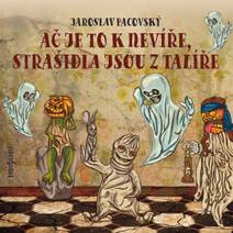 Obálka Ač je to k nevíře, strašidla jsou z talíře