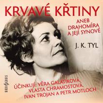 Obálka Krvavé křtiny aneb Drahomíra a její synové