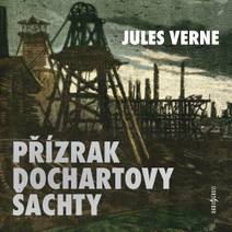 Obálka Přízrak Dochartovy šachty