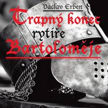 Obálka Trapný konec rytíře Bartoloměje