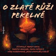 Obálka O zlaté růži pekelné