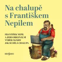 Obálka Na chalupě s Františkem Nepilem