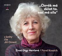 Obálka Člověk má dělat to, nač má sílu - Život Olgy Havlové