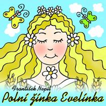 Obálka Polní žínka Evelínka