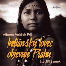 Obálka Indiánský lovec objevuje Prahu