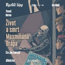 Obálka Život a smrt Maxmiliána Drápa