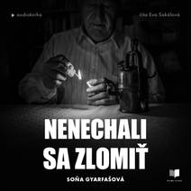 Obálka Nenechali sa zlomiť