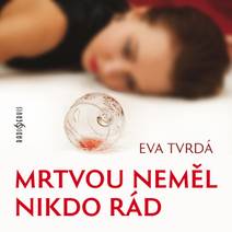 Obálka Mrtvou neměl nikdo rád