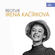 Obálka Recituje Irena Kačírková