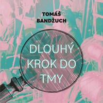 Obálka Dlouhý krok do tmy