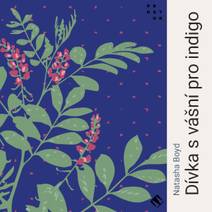 Obálka Dívka s vášní pro indigo