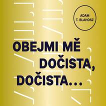 Obálka Obejmi mě dočista, dočista…