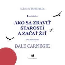 Obálka Ako sa zbaviť starostí a začať žiť