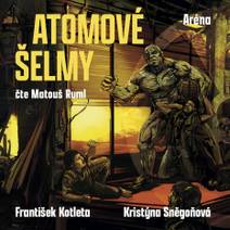 Obálka Atomové šelmy: Aréna
