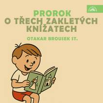 Obálka Prorok, O třech zakletých knížatech
