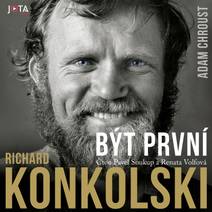 Obálka Richard Konkolski. Být první