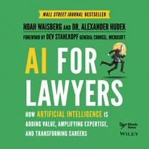 Obálka AI for Lawyers: How Artificial Intelligence is Adding Value, Amplifying Expertise, and Transforming Careers