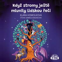 Obálka Když stromy ještě mluvily lidskou řečí