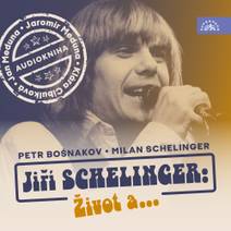 Obálka Jiří Schelinger: Život a...