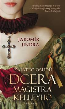 Obálka Zajatec osudů: Dcera magistra Kelleyho