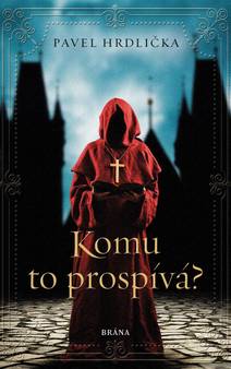 Obálka Komu to prospívá