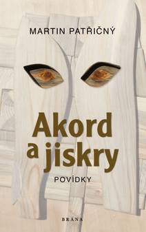 Obálka Akord a jiskry – Povídky