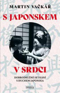 Obálka S Japonskem v srdci: Dobrodružné setkání