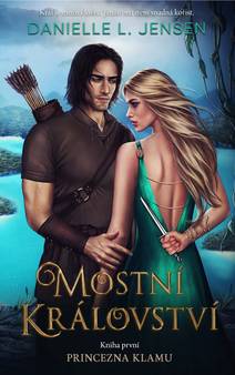 Obálka Mostní království 1: Princezna klamu