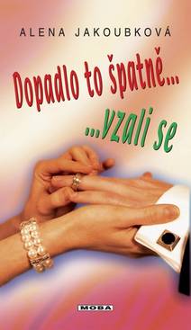 Obálka Dopadlo to špatně, vzali se…
