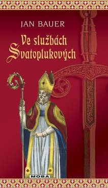 Obálka Ve službách Svatoplukových