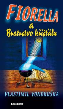 Obálka Fiorella a Bratrstvo křišťálu